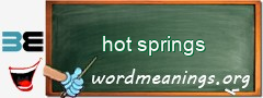 WordMeaning blackboard for hot springs